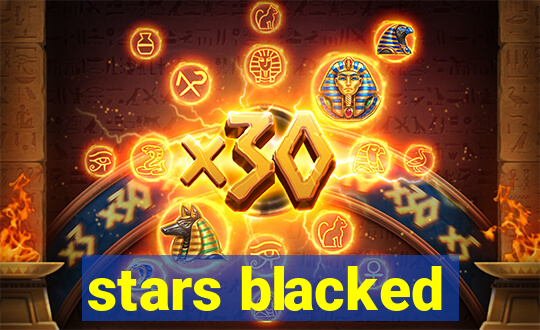 stars blacked